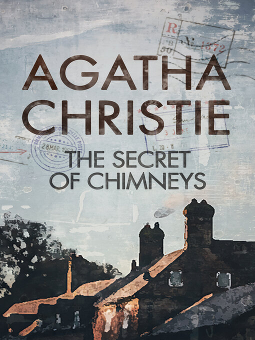 Title details for The Secret of Chimneys by Agatha Christie - Available